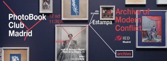 anuncio para la  sesión 27 del PhotoBook Club Madrid, en Estampa, Matadero Madrid con Timothy Prus del Archive of Modern Conflict y el IED Madrid Madrid, 12.10.2013