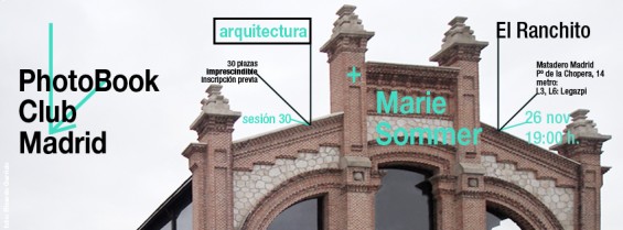 anuncio para la  sesión 30 del PhotoBook Club Madrid, con el tema 'arquitectura' Madrid, 26.11.2013